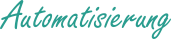 Automatisierung